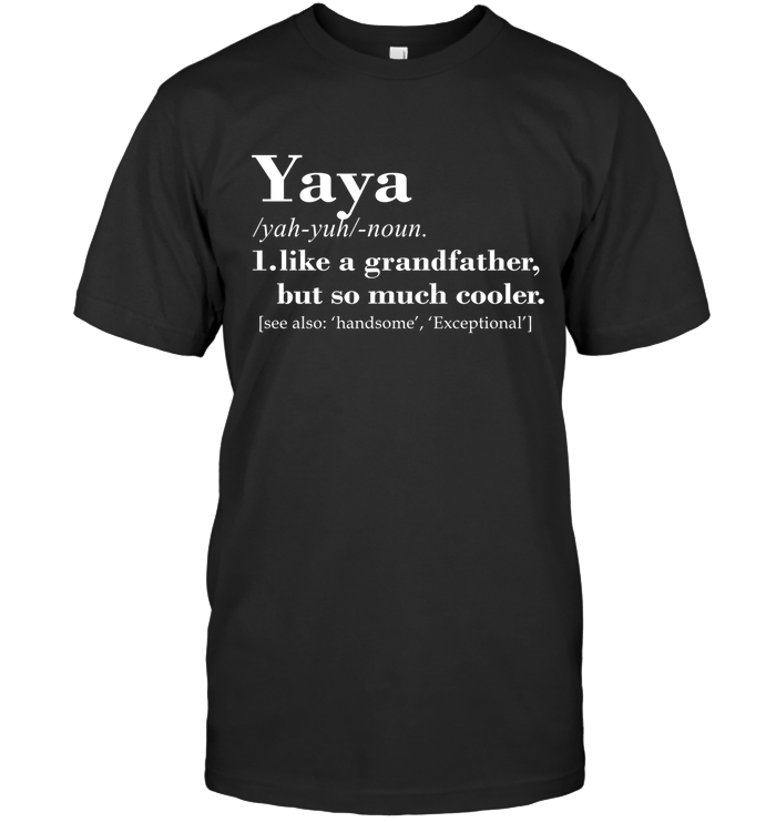 Yaya Definition Family Customize Personalized T-Shirt, Hoodie Adult, Kid, Unisex