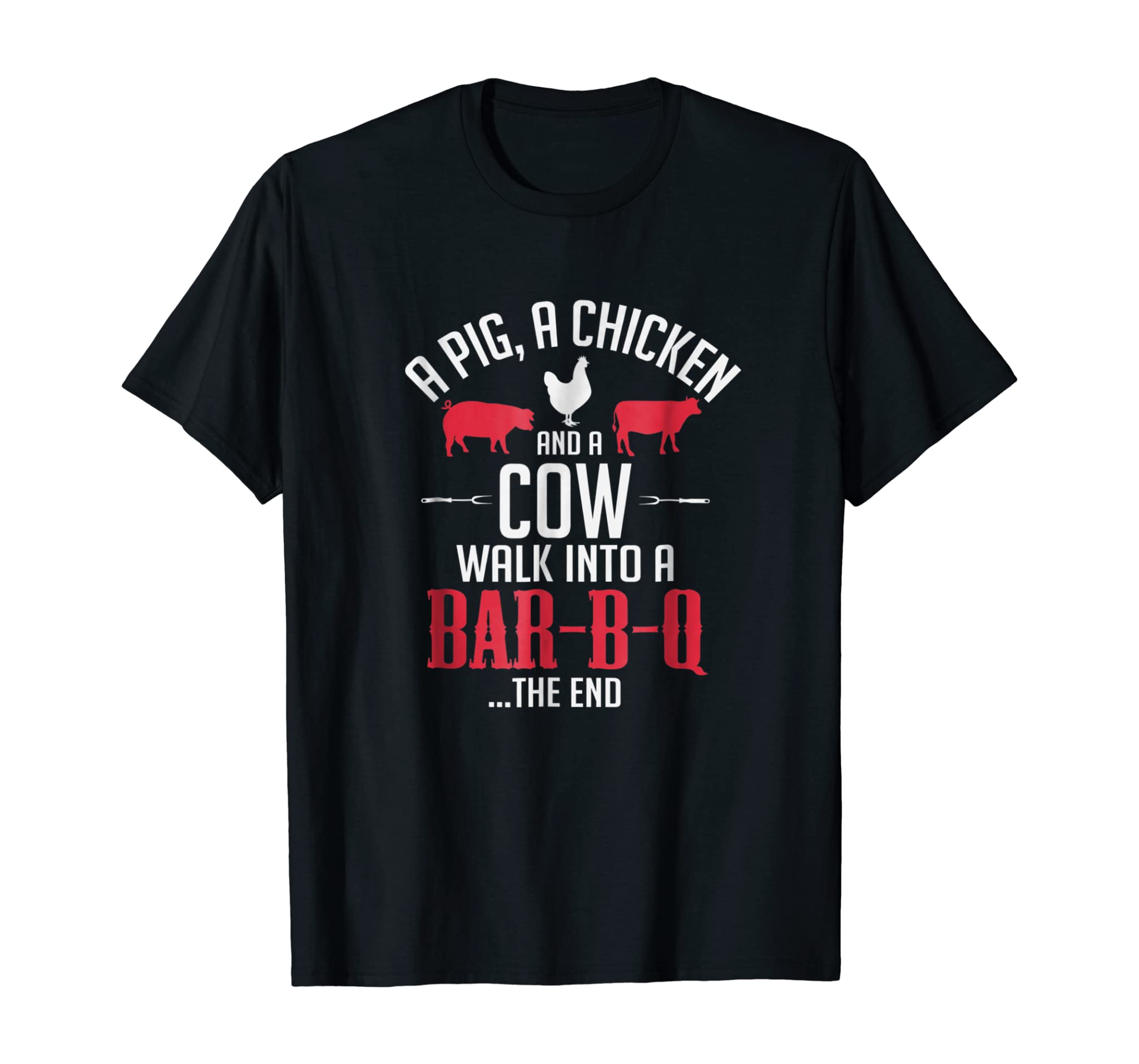 A Pig A Chicken And A Cow Funny BBQ Joke T-Shirt