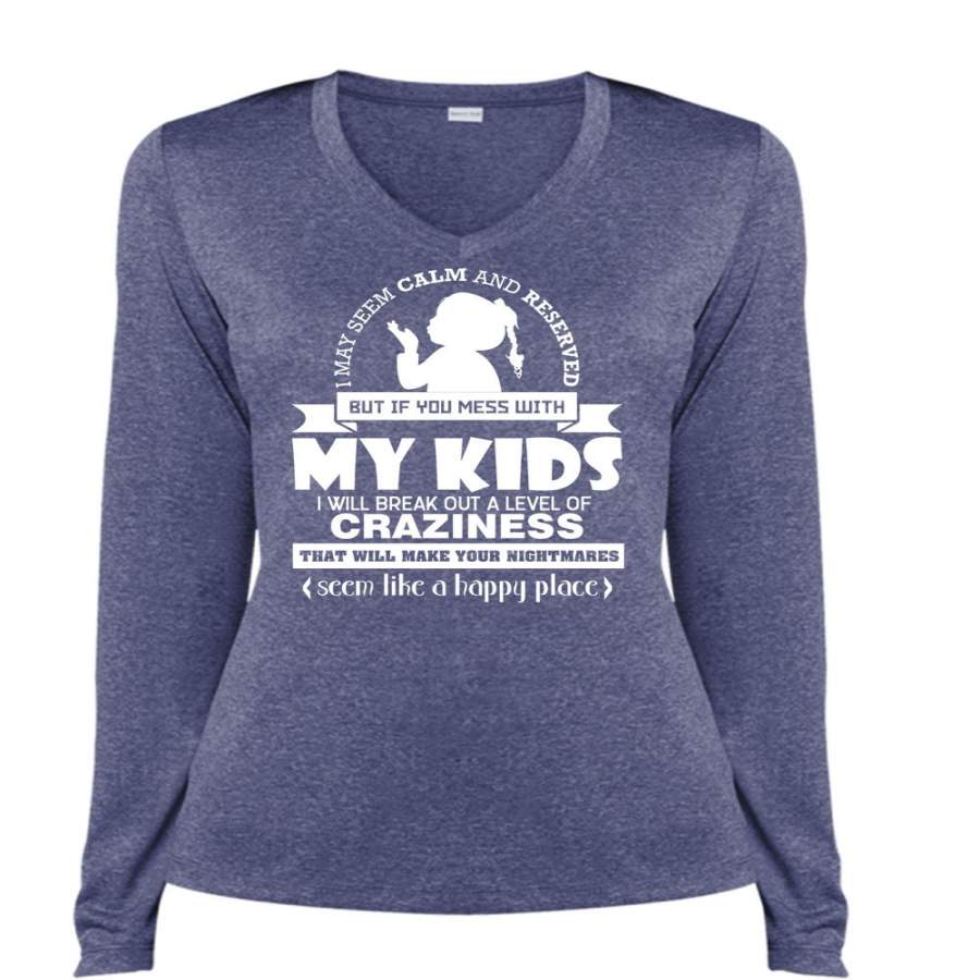 You Mess With My Kids T Shirt, Seem Like A Happy Place T Shirt, Cool Shirt (Ladies LS Heather V-Neck)