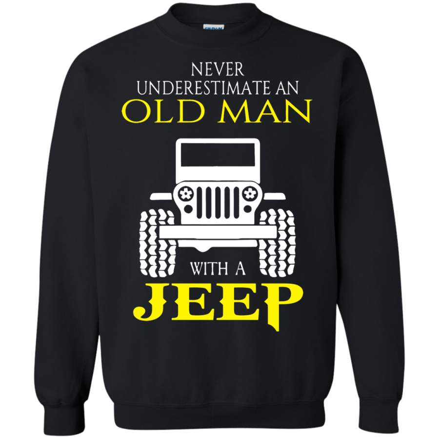 AGR Never Underestimate An Old Man With A Jeep Sweatshirt