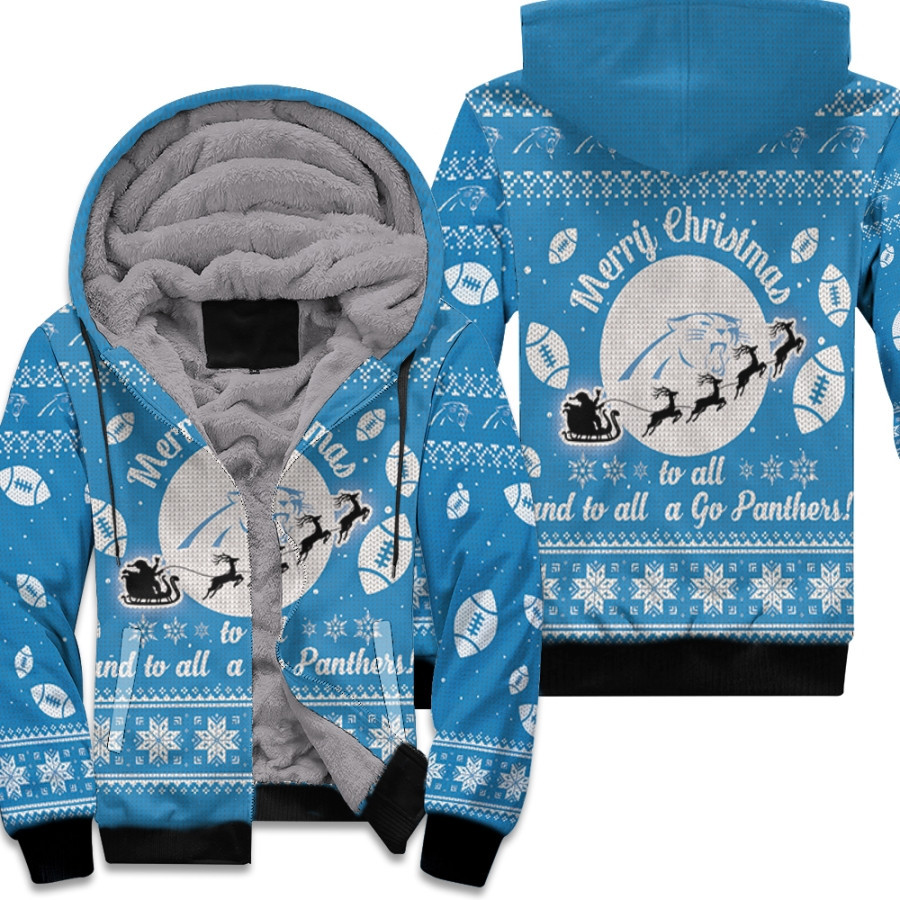 Carolina Panthers To All And To All A Go Panthers Ugly Christmas Festive Gift For Carolina Panthers Fans Fleece Hoodie