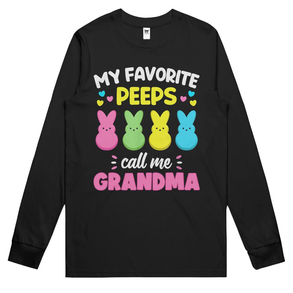 My Favorite Peeps Call Me Grandma Long Sleeve T Shirts Bunny Eggs Love Long Sleeve T Shirts