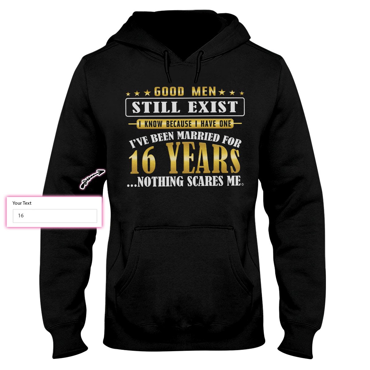 Good Men Still Exist I Know Because I Have One I Have Been Married Ez16 0503 Custom Hoodie