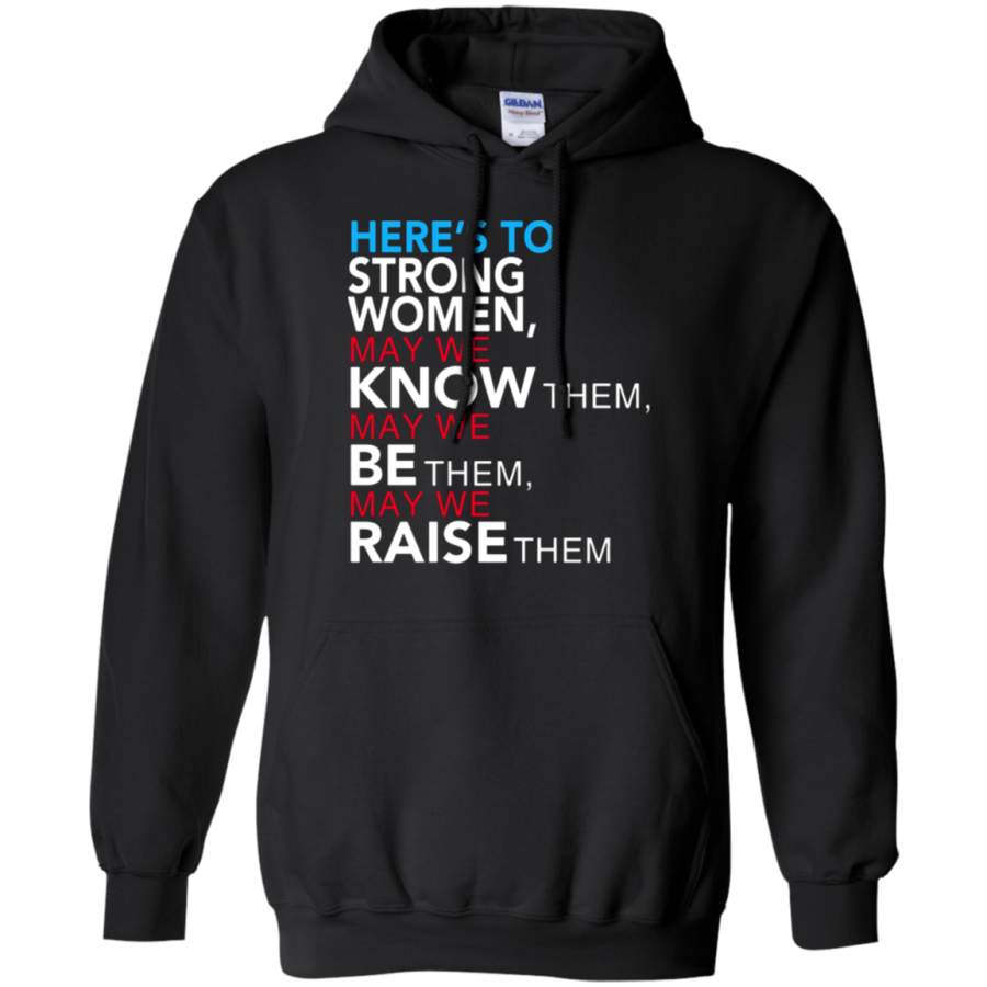 AGR Here ‘s To Strong Women Hoodie