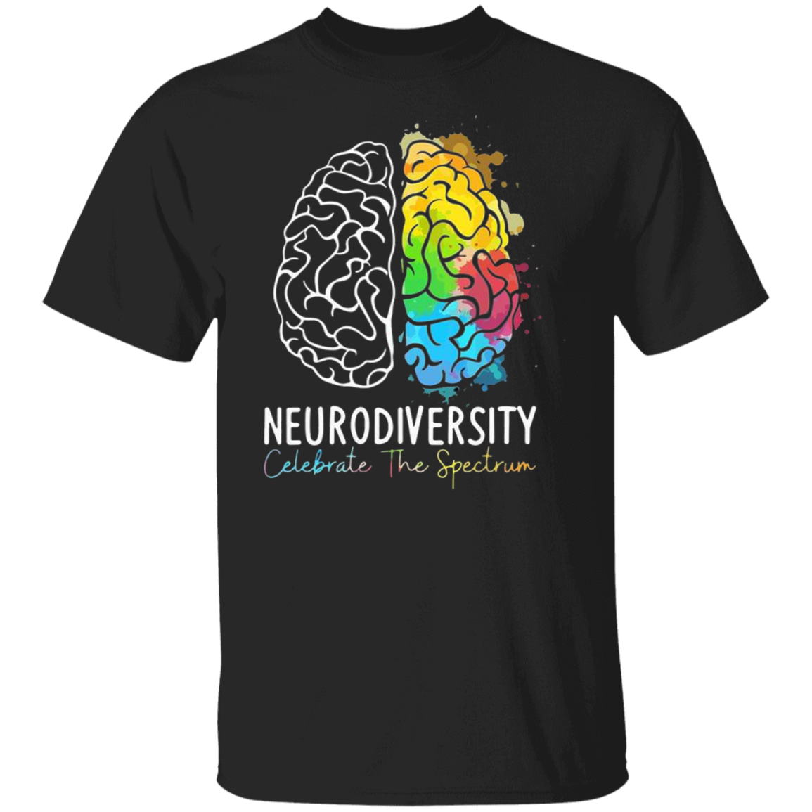 Brain Neurodiversity Celebrate The Spectrum Shirt Graphic Tee Gifts For Daughter