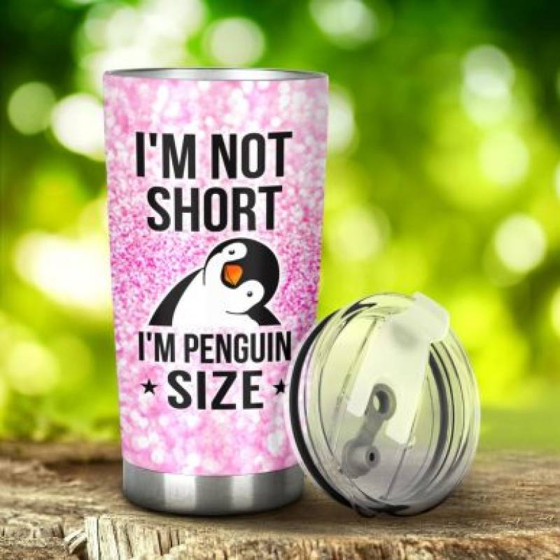 FUNNY TUMBLER I’M NOT SHORT I’M PENGUIN SIZE Pink GLITTER