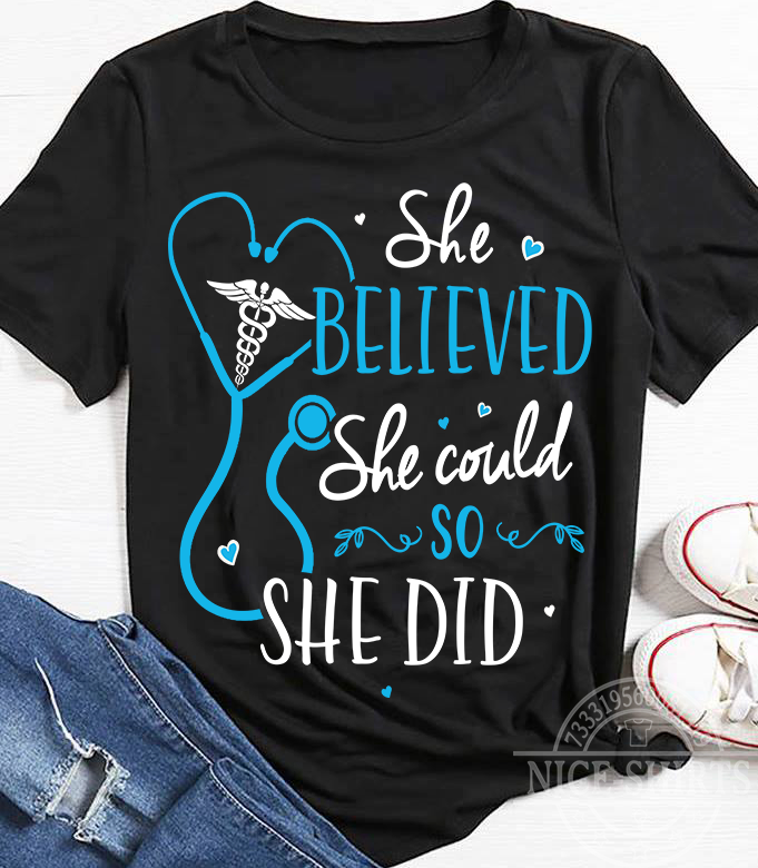 Nurse She Believed She Could So She Did Standard T-Shirt