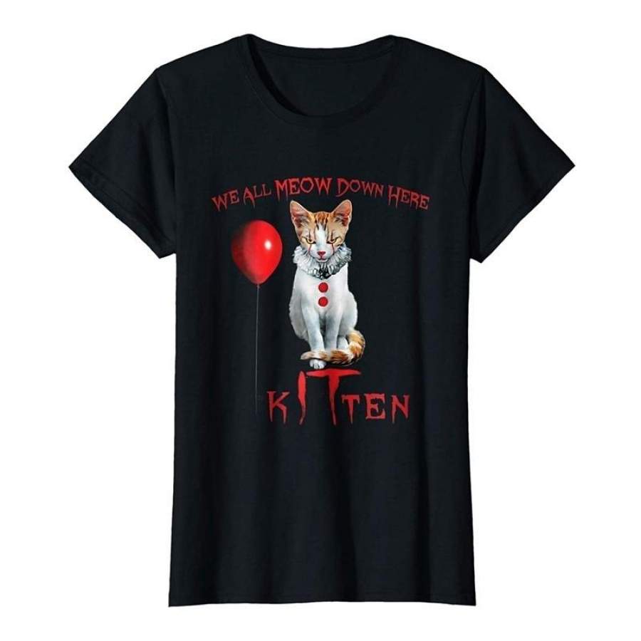 We All MEOW Down Here Clown Cat Kitten T-Shirt Short Sleeve Tops Personality Pattern Shirt  Women Causual T-shirt