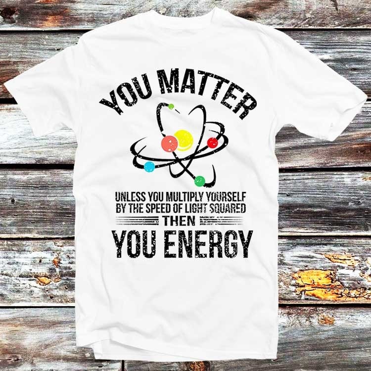 You Matter You Energy Funny Spider T Shirt Vintage Retro Cool Gift Mens Womens Unisex Cartoon Anime Top Tee B332