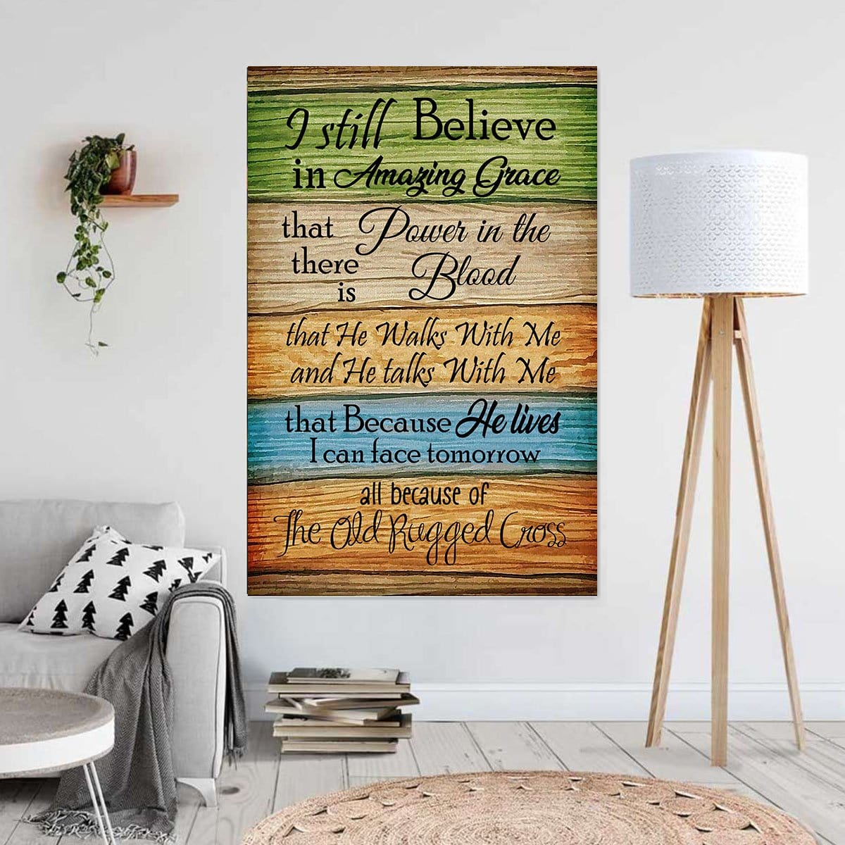 Canvas Prints I Still Believe In Amazing Grace Wall Art Home Decor