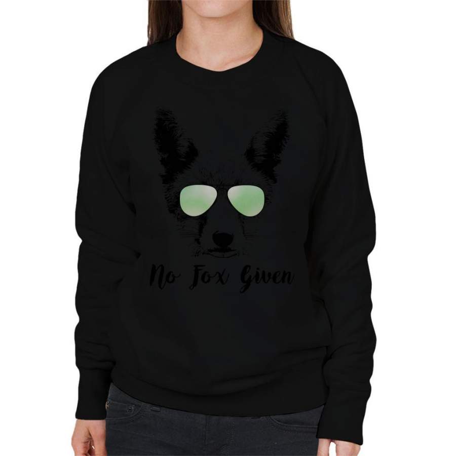 No Fox Given Women’s Sweatshirt