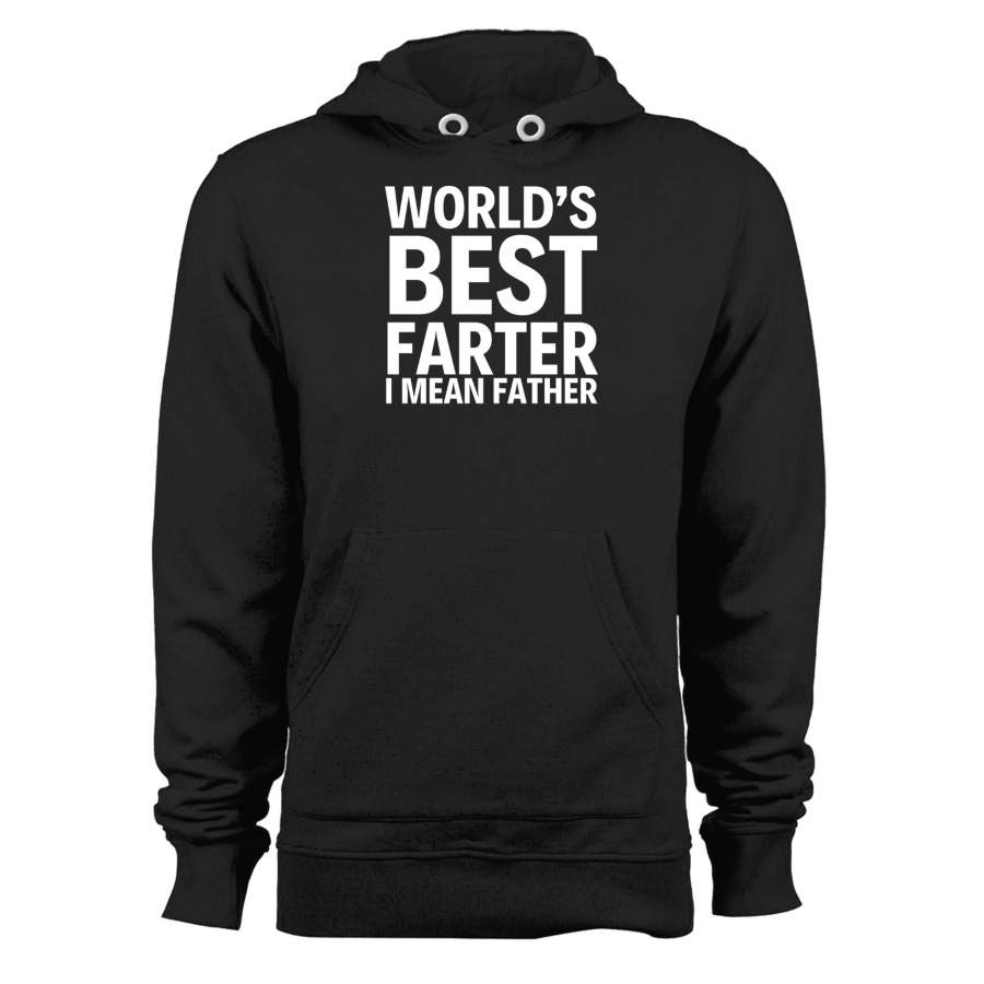 World’s Best Farter I Mean Father Fathers Day Best Dad Unisex Hoodie