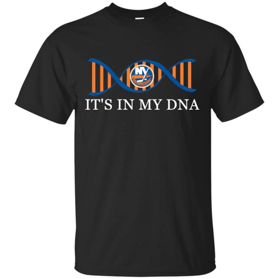 It’s In My DNA New York Islanders T Shirts