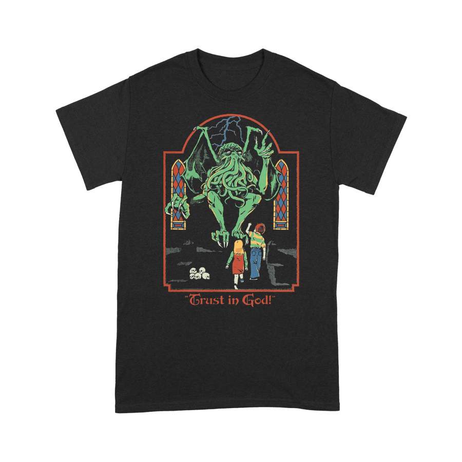 Steven Rhodes Cthulhu Trust In God T-shirt