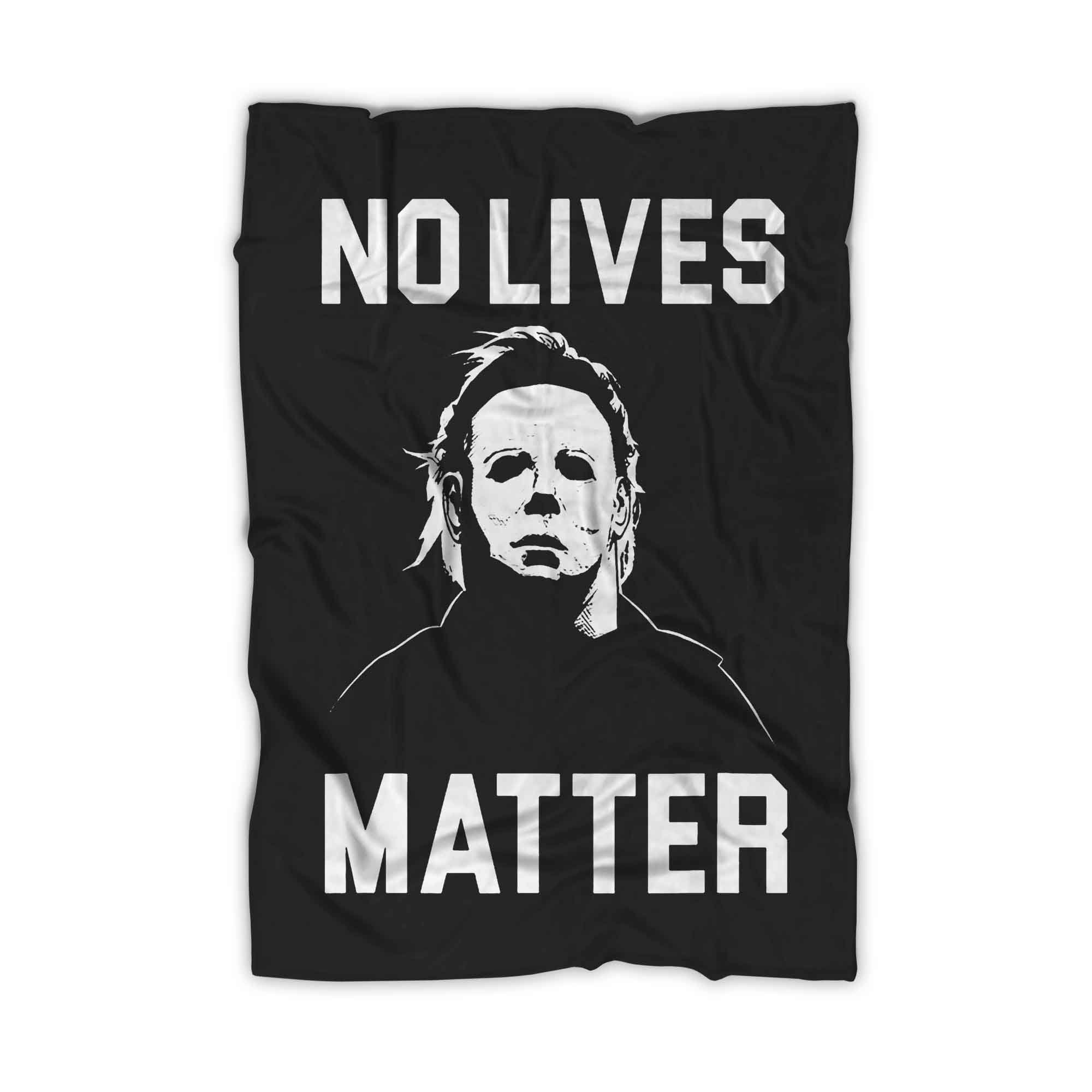 Halloween Horror Movie No Lives Matter Michael Myers Funny Blanket