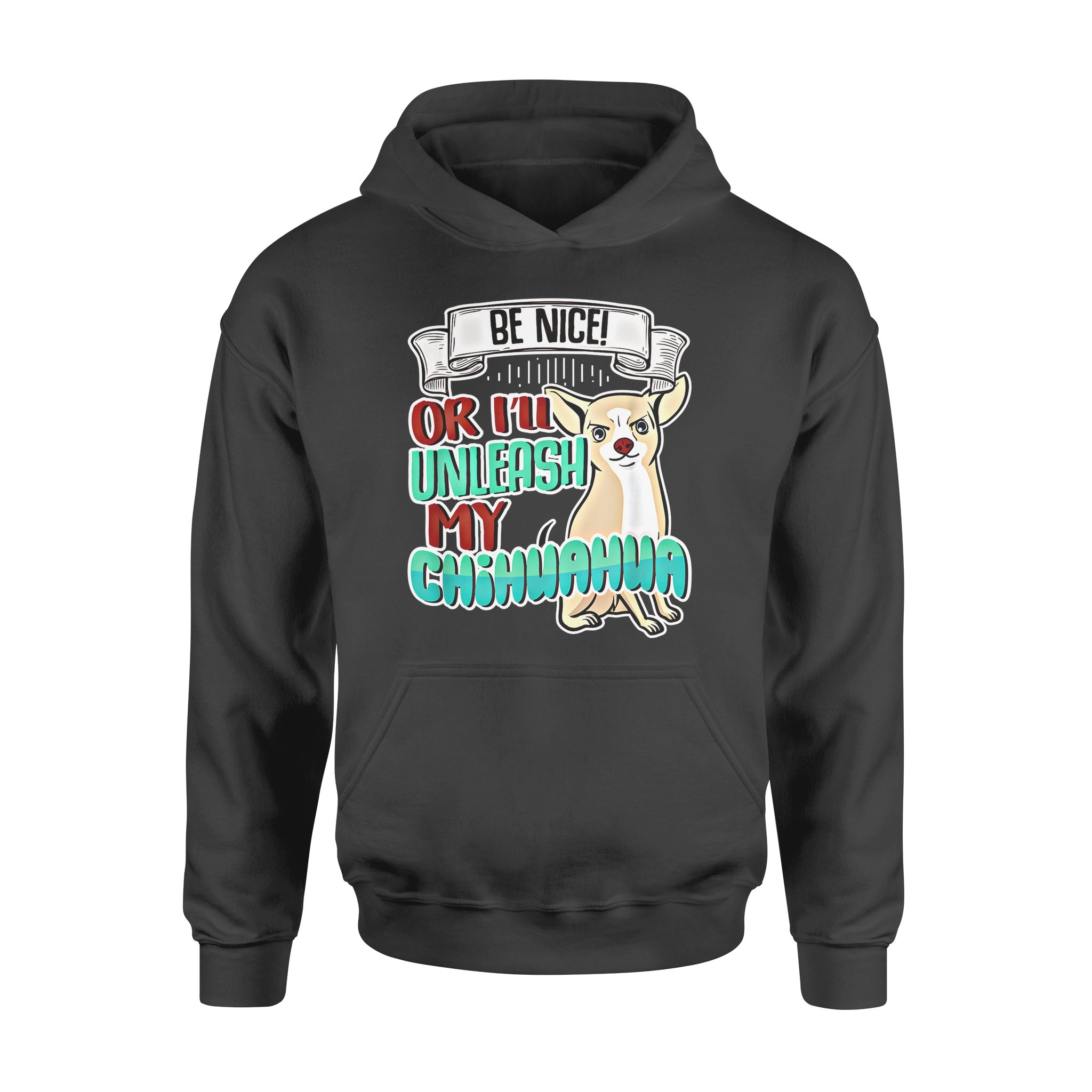 Dog gift idea Funny Chihuahua Quote Puppy Lover T-Shirt – Standard Hoodie