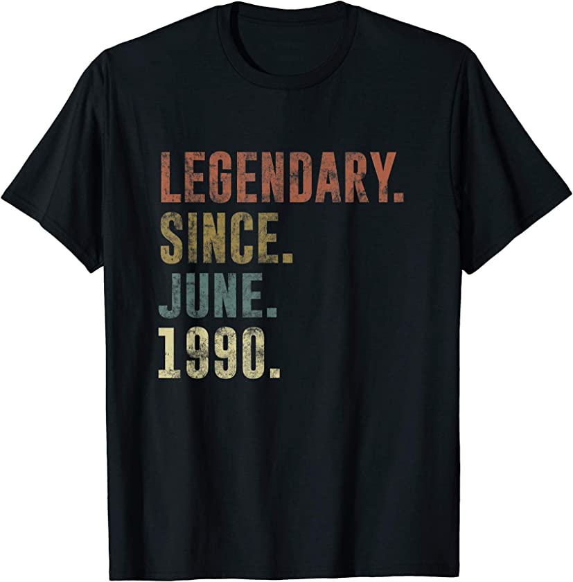 31st 1990 Birthday Vintage Legendary Since June 1990 T-Shirt