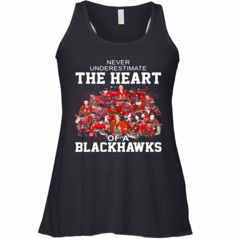 Never Underestimate The Heart Of A Chicago Blackhawks Signatures Racerback Tank