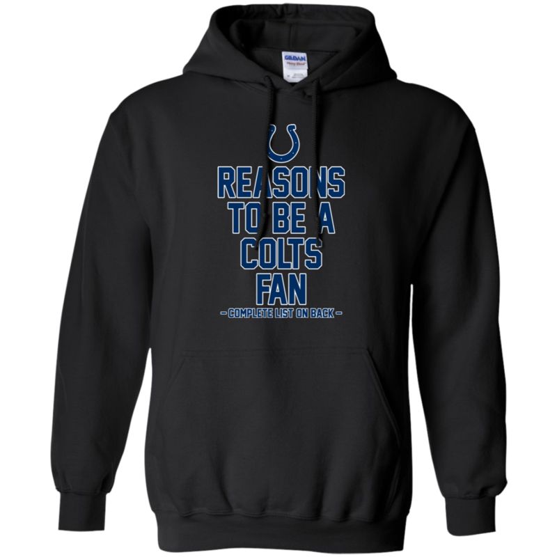 Reasons To Be A Indianapolis Colts Fan Complete List On Back – Funny Shirts