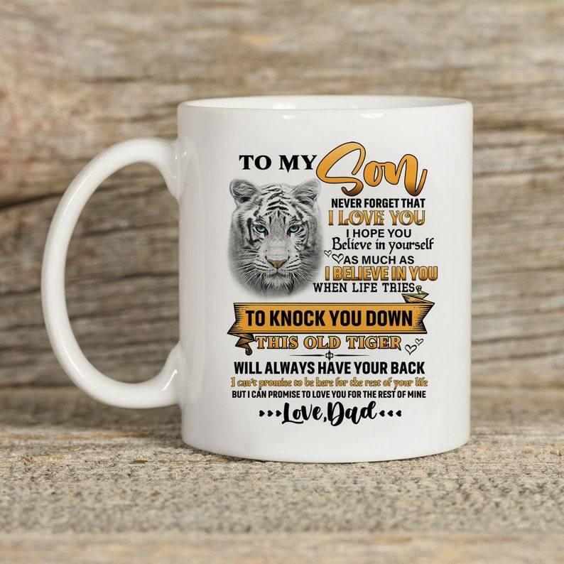 To My Son I Love You Mug Tiger Mug Double Side Printed Ceramic Coffee Mug Tea Cups Latte Gift For Son From Dad, Birthday Gift