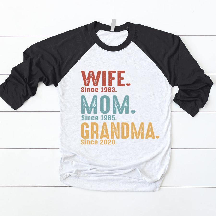 Wife Mom Grandma Since Shirt