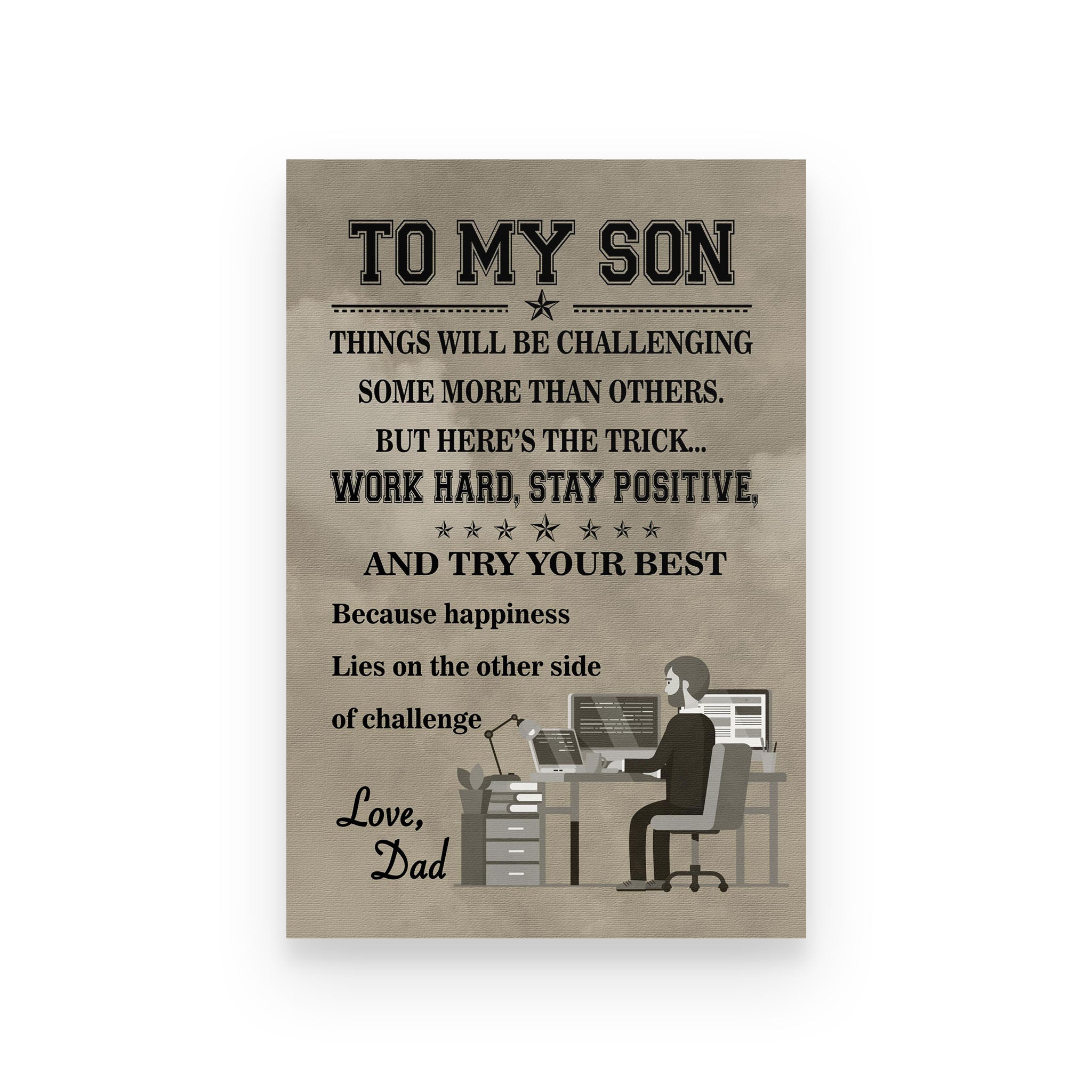 Family poster dad to son things will be challenging