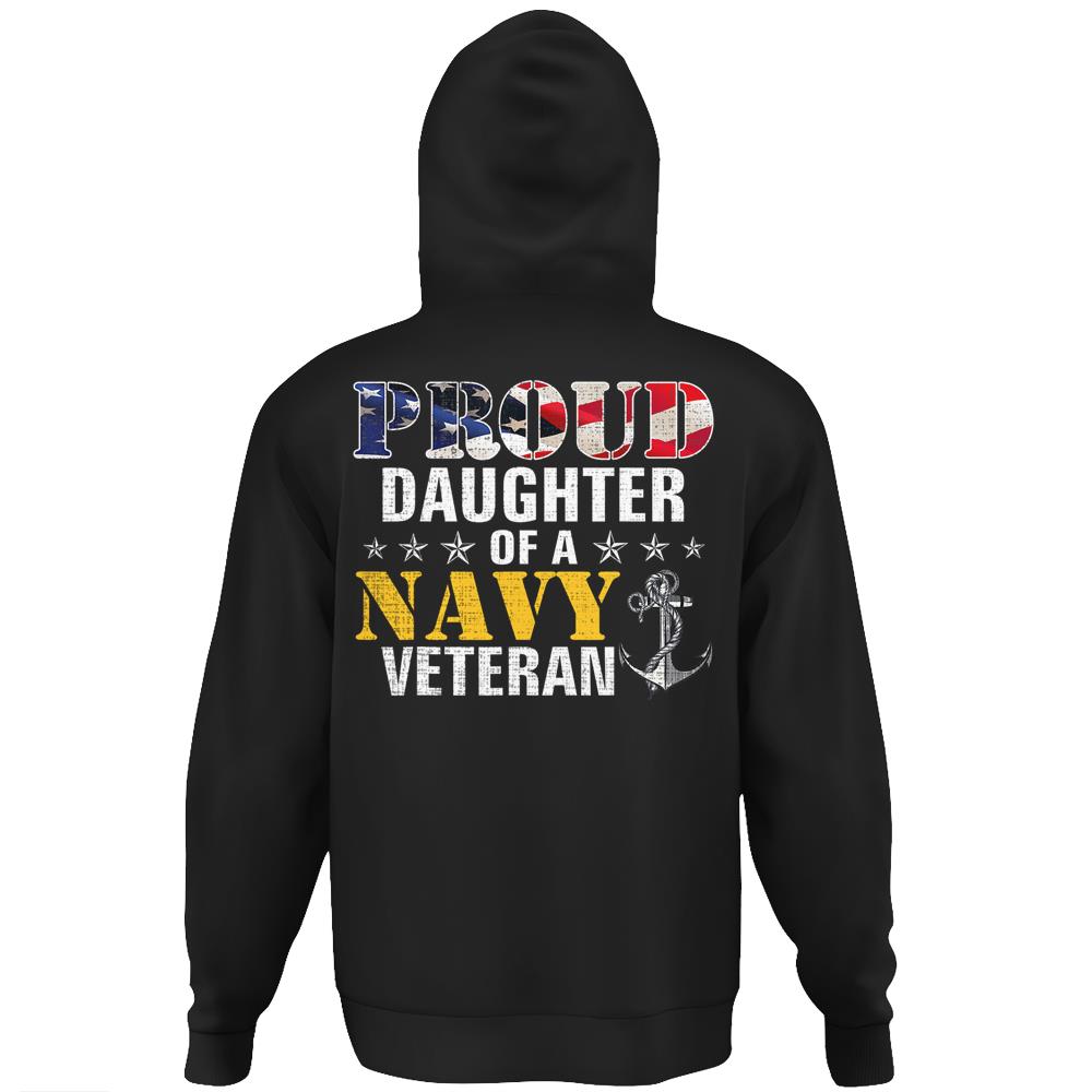 Proud Daughter Of A Navy Veteran American Flag Military Gift Hoodie Print On Back