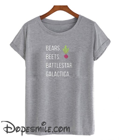 Bear Beets Battles Galactica cool T Shirt