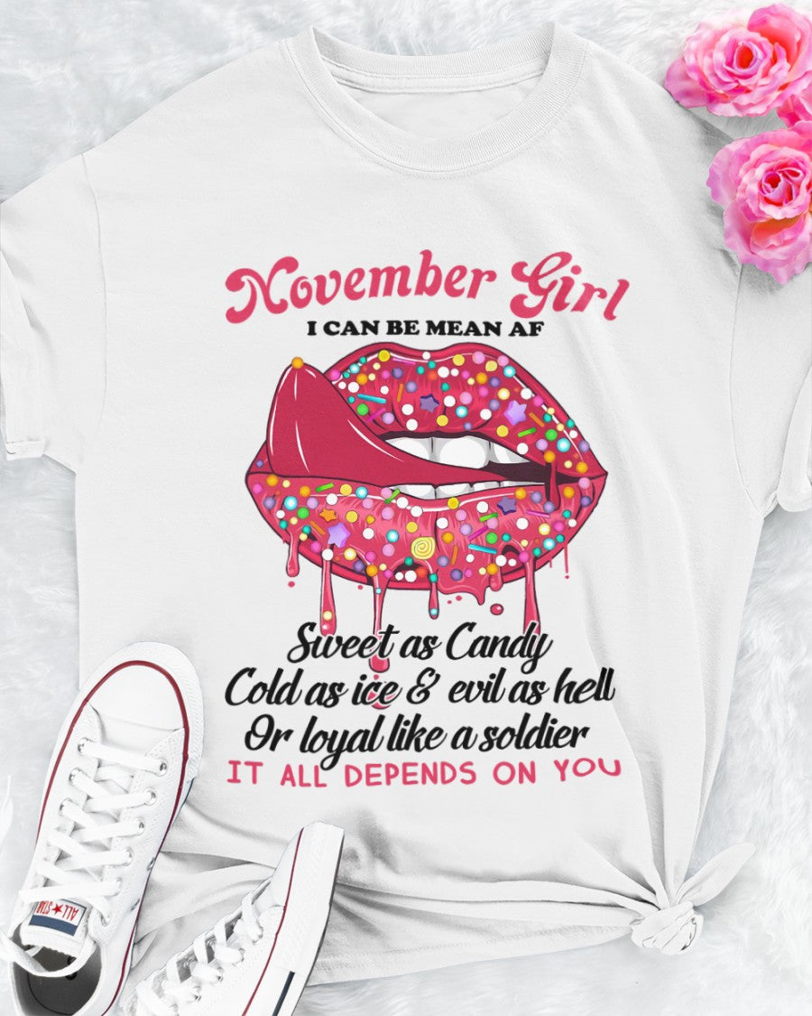 November Girl I Can Be Mean As Sweet As Candy Birthday Gift Standard/Premium T-Shirt Hoodie