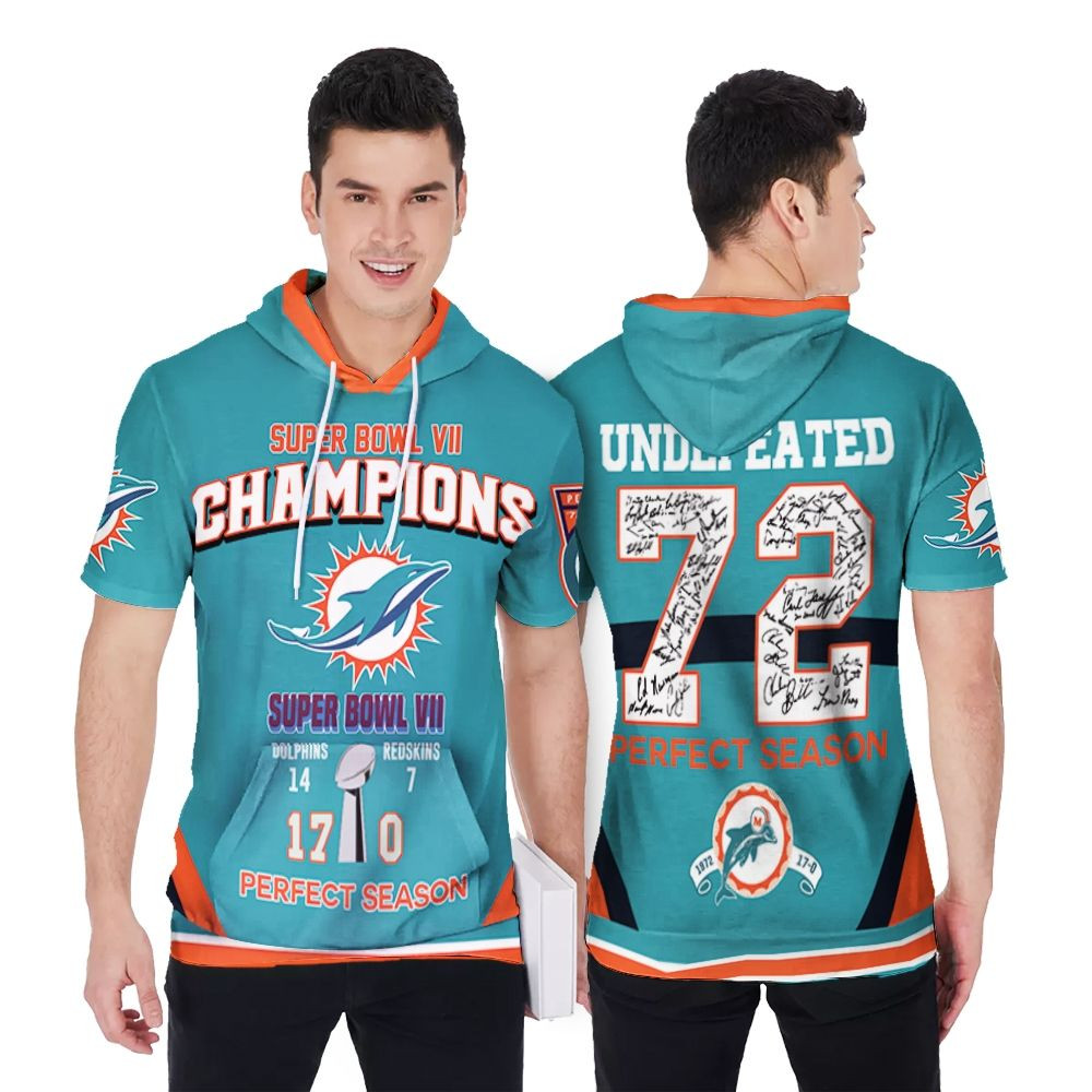 Miami Dolphins Super Bowl Vii Champions 1972 Season Undefeated For Fan 3D Printed Short Sleeve Hoodie