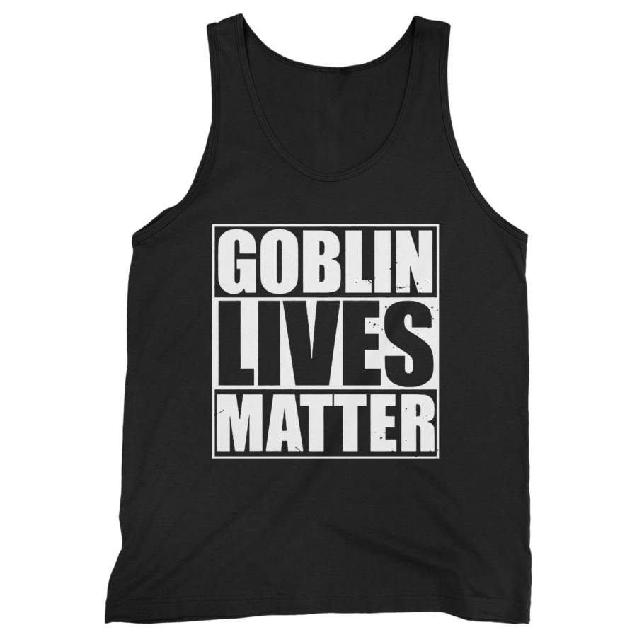 Goblin Lives Matter Man’s Tank Top