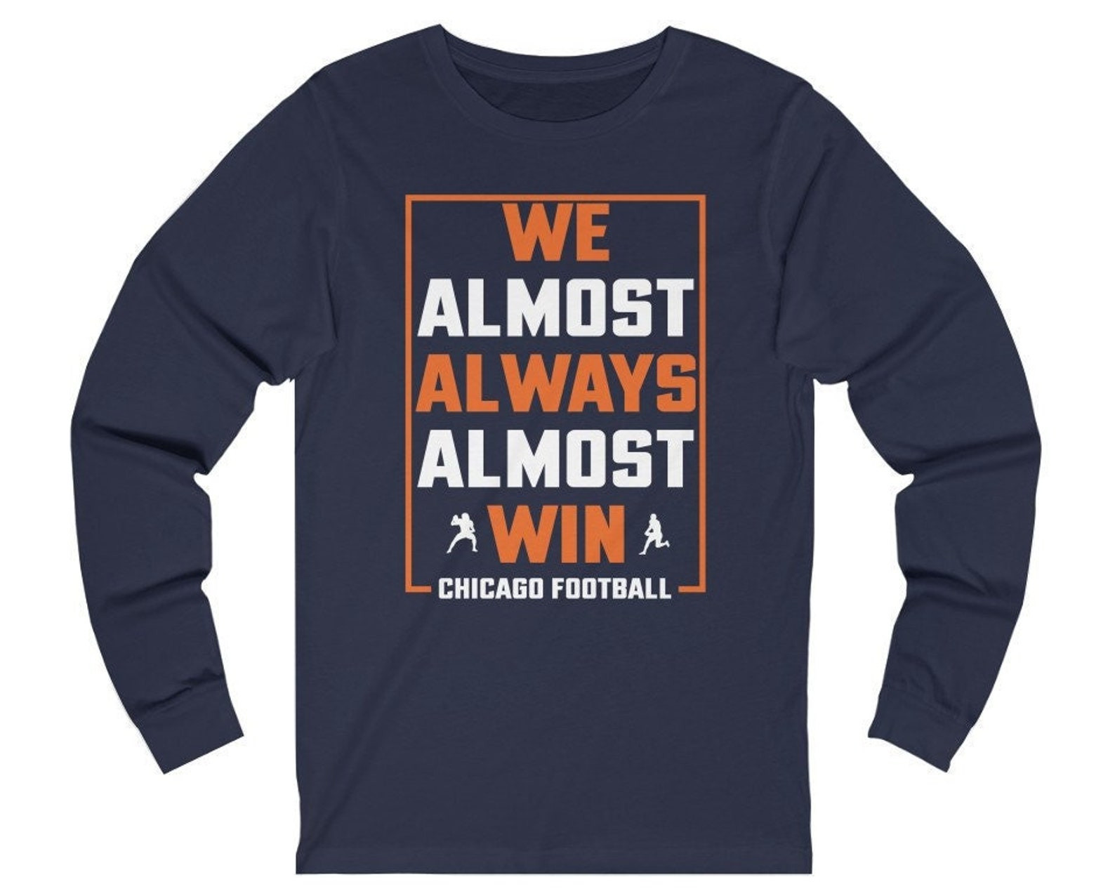 We Almost Always Almost Win Tee Funny Chicago Bears Tee Unisex Tee