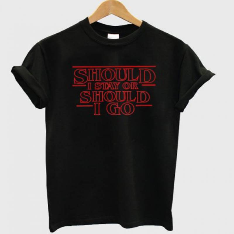 Should I stay or should I go T-Shirt