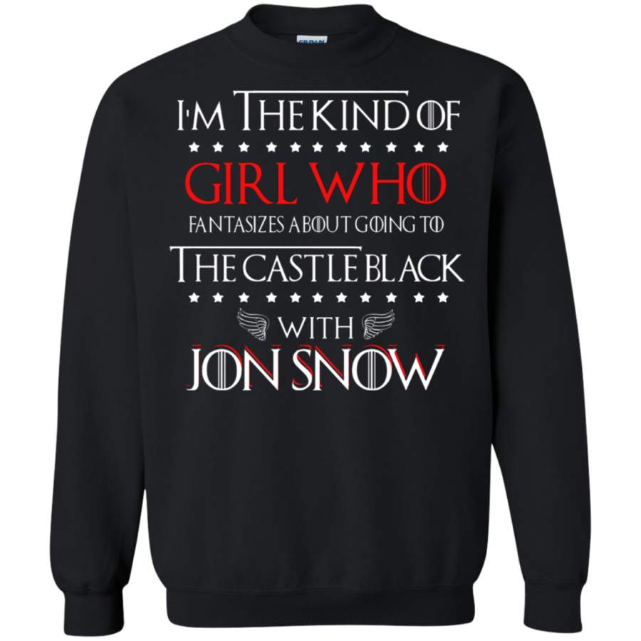 AGR I_m The kind Of Girl Who Fantasizes Game Of Thrones Sweatshirt