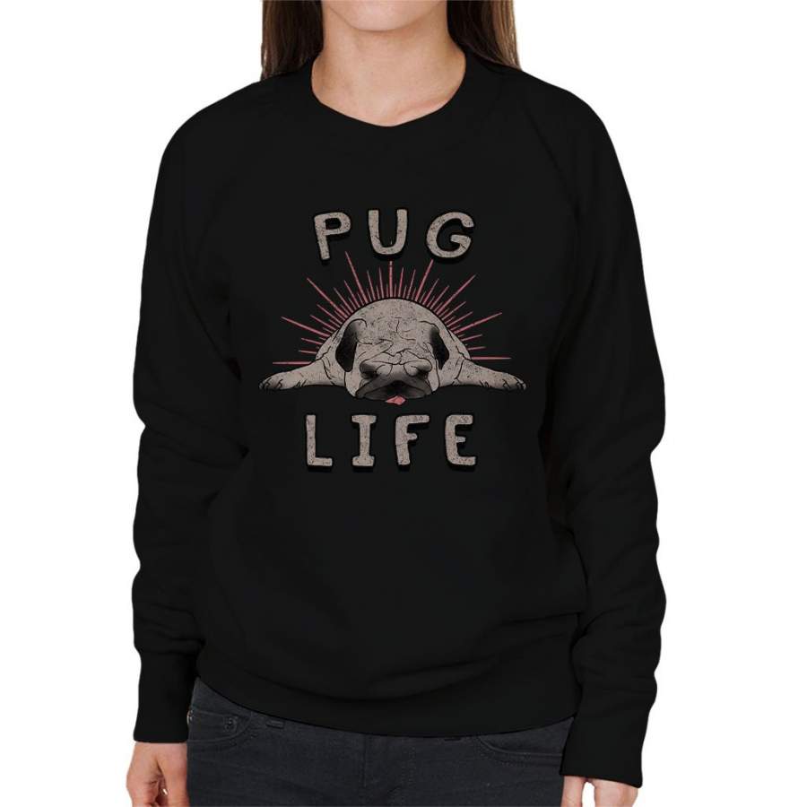 Pugs Life Women’s Sweatshirt