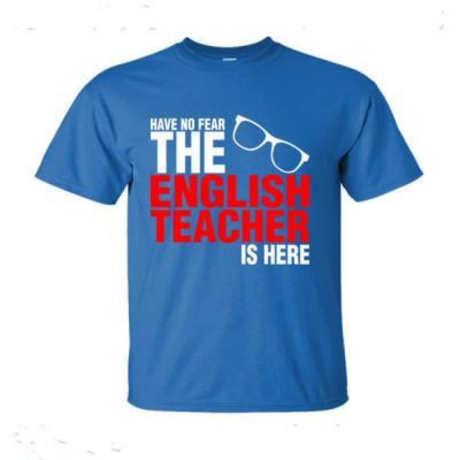 AGR Have No Fear The English Teacher Is Here – Ultra-Cotton T-Shirt