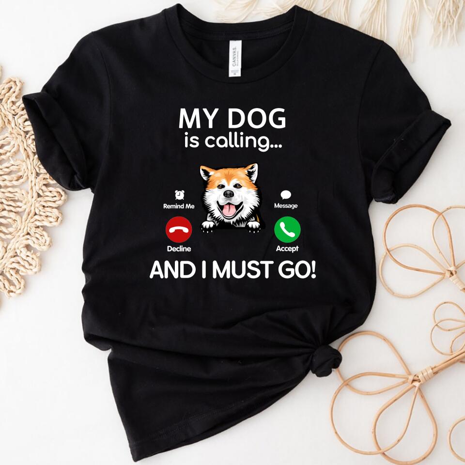 Personalzied My Dog Is Calling And I Must Go Women Shirt For Dog Lover – Trending Personalized