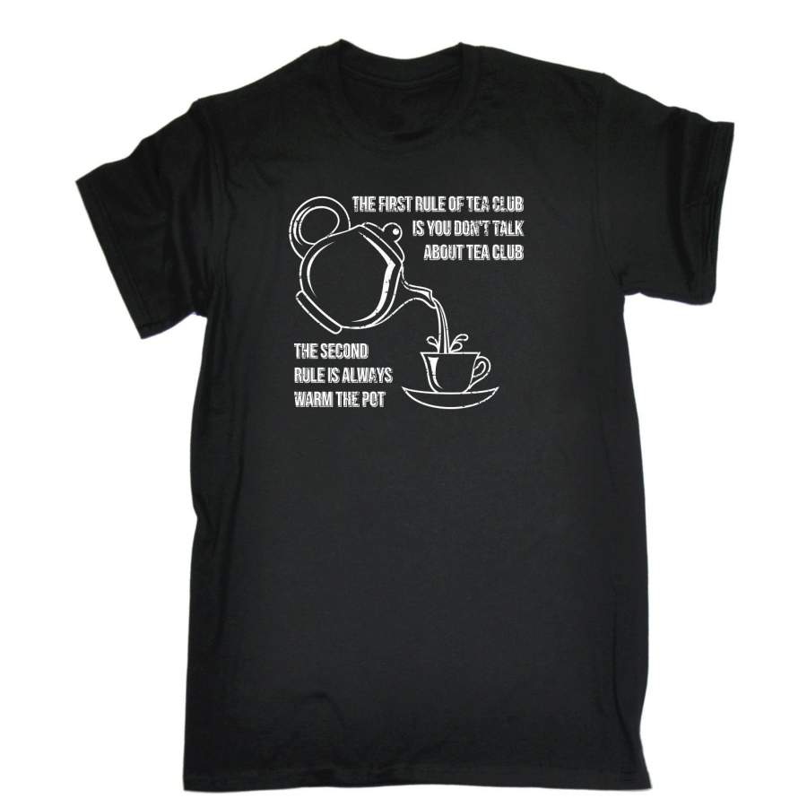 The First Rule Of Tea Club Always Warm The Pot Men T-Shirt