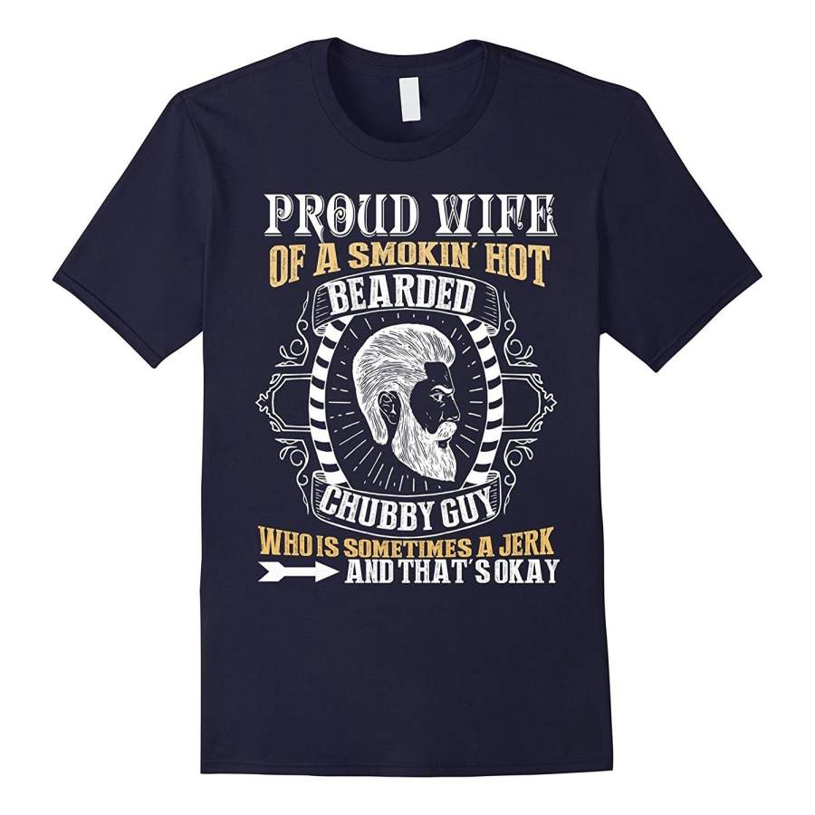 Proud Wife Of A Hot Bearded Chubby Guy T Shirt Men’S Short Sleeve T-Shirt Sports T Shirt