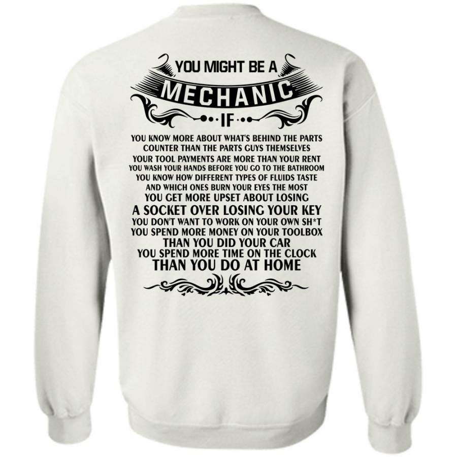 My Job T Shirt, You Might Be A Mechanic Sweatshirt