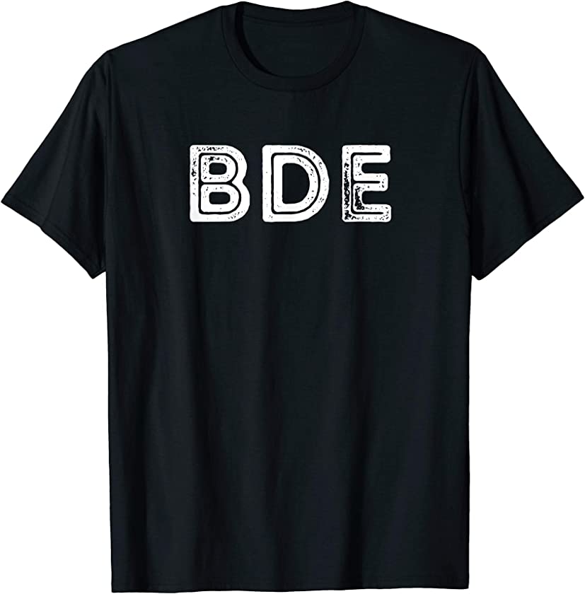 BDE Big Dick Energy Vintage Gift T-Shirt