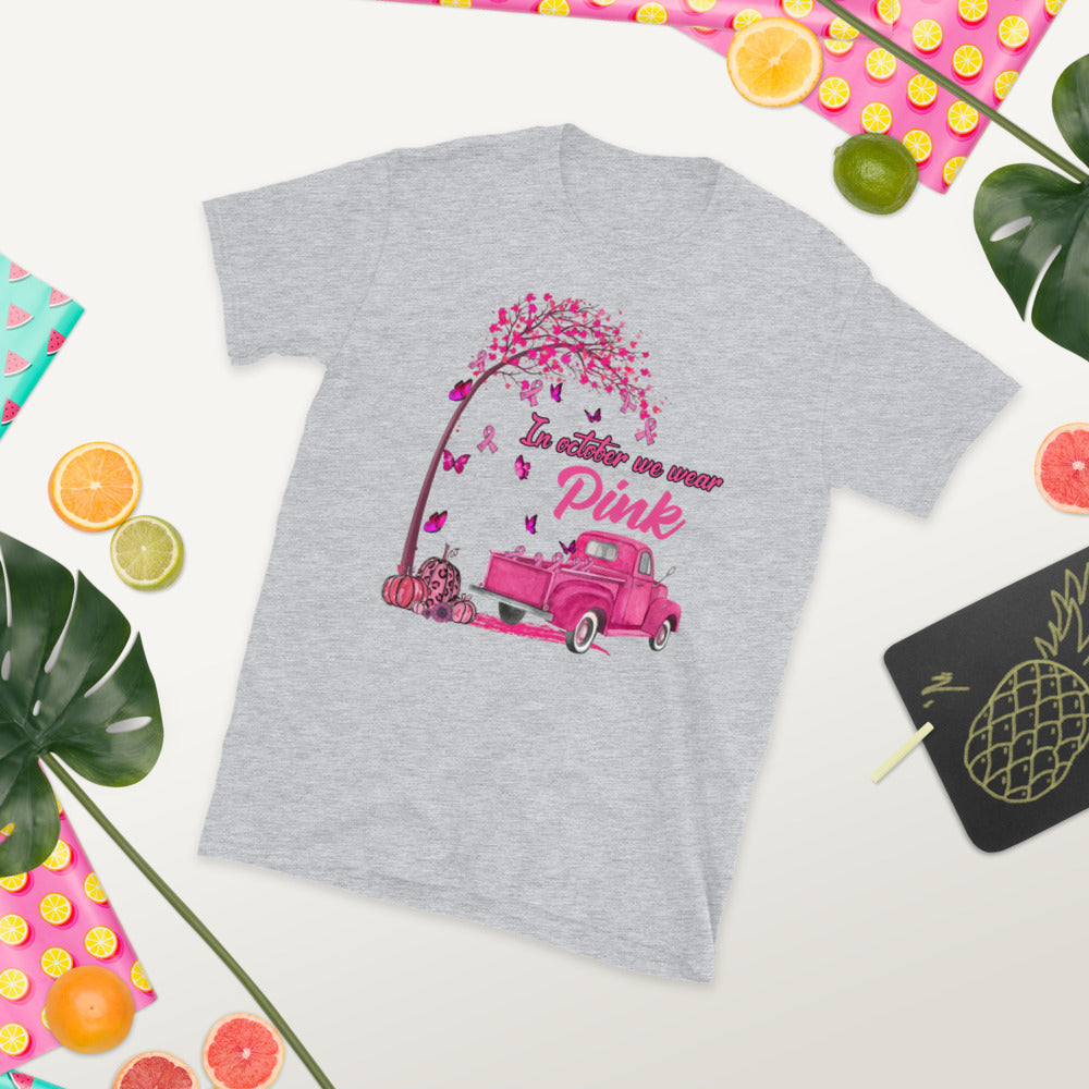 Pink Ribbon Truck Breast Cancer Awareness In October We Wear Pink Unisex T-Shirt
