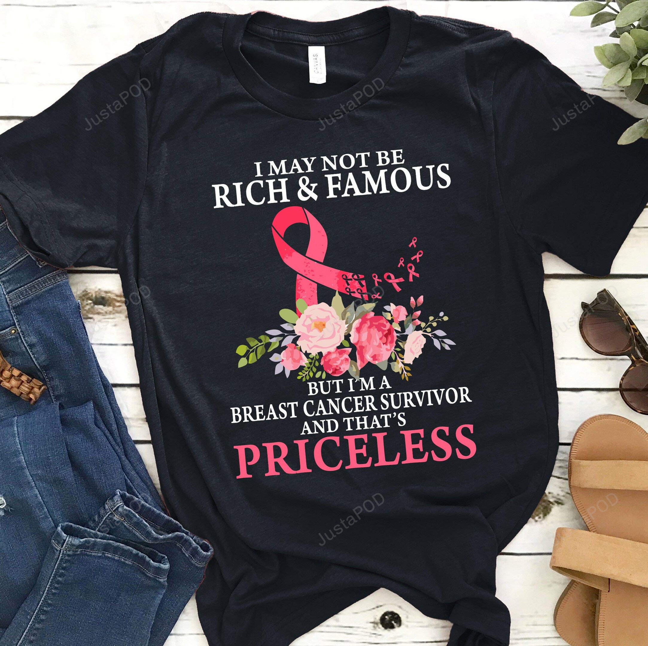 I May Not Be Rich And Famous But I’M A Breast Cancer Survivor T-Shirt Gift For Sister Mother Grandma On Anniversary Birthday Breast Cancer Awareness Month