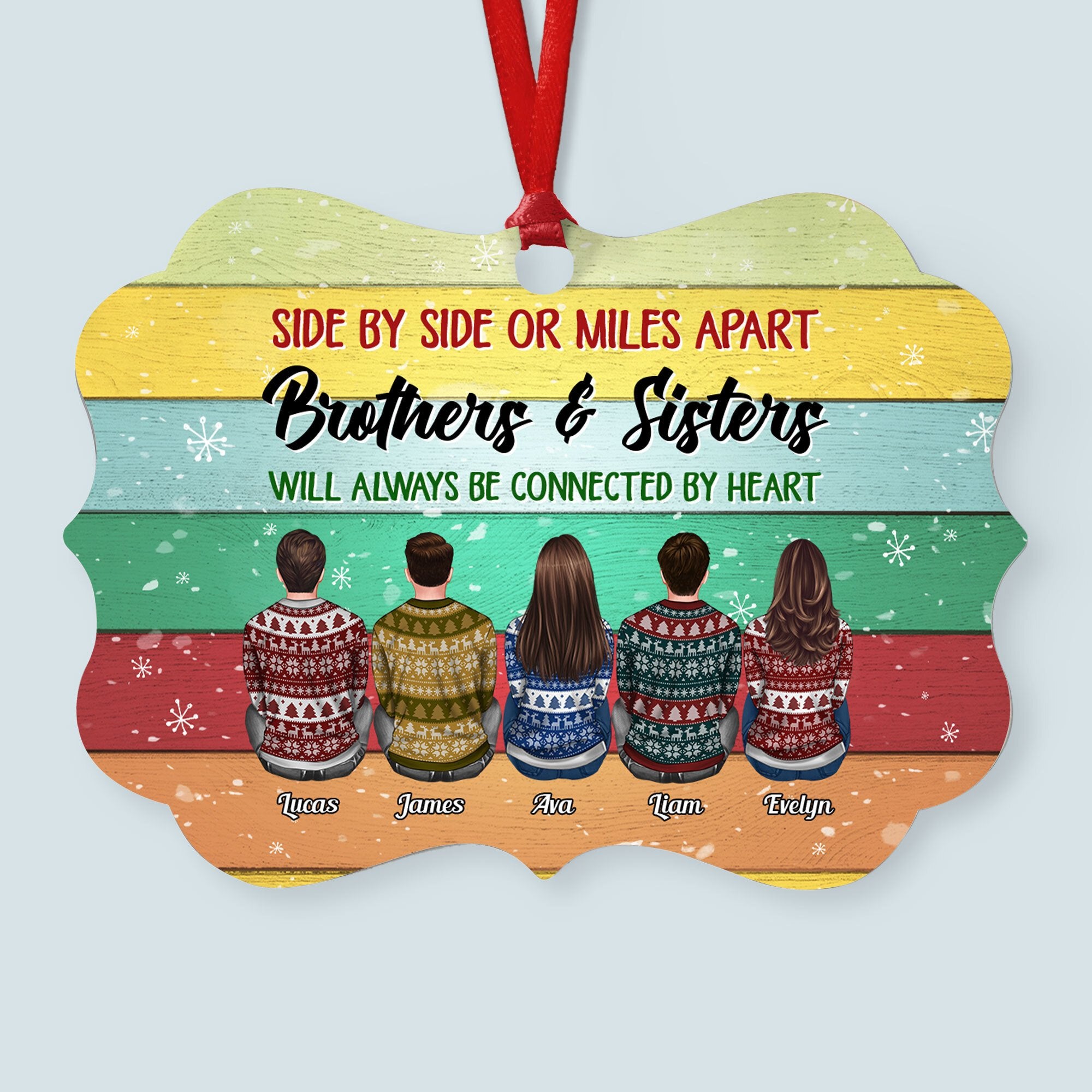 Sisters And Brothers Connected By Heart – Personalized Aluminum Ornament – Christmas Gift For Brothers, Sisters – Ugly Christmas Sweater Sitting