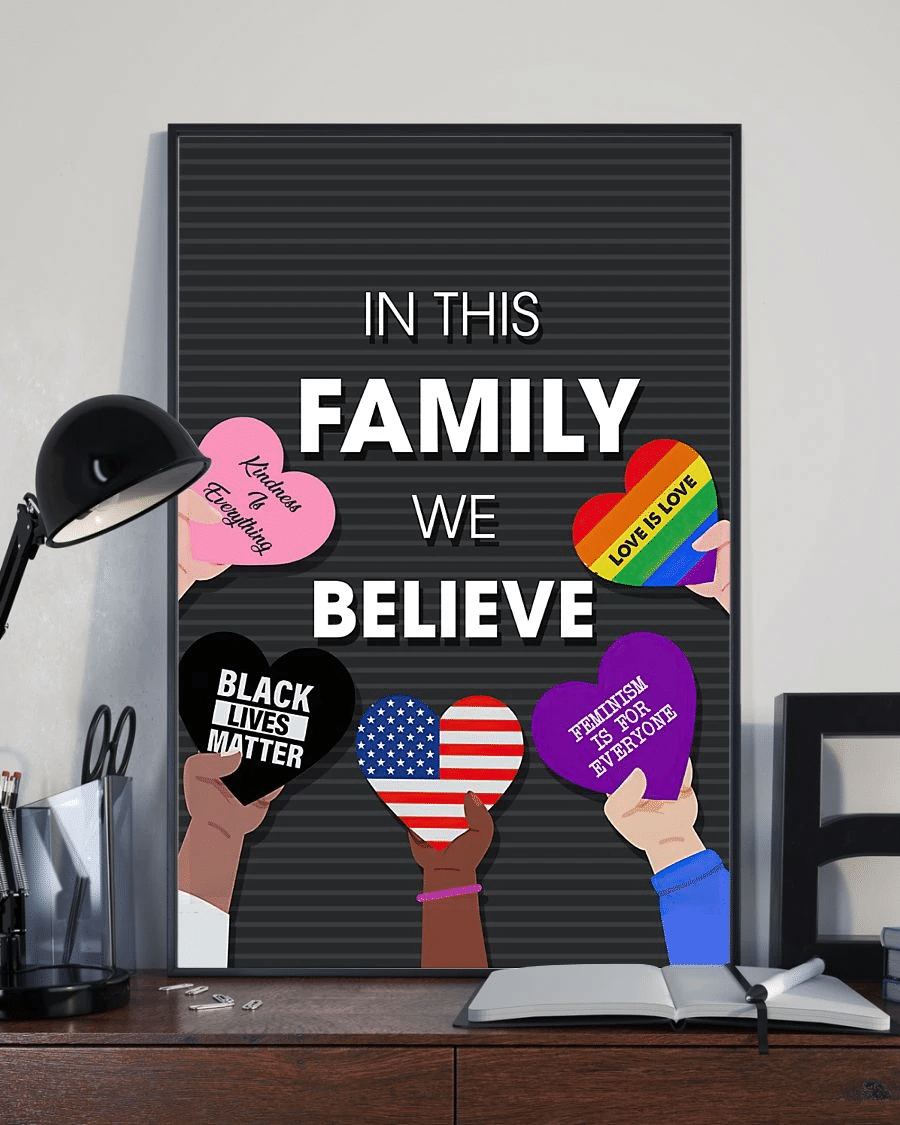 In My Family We Believe Black Lives Matter Love Is Love Science Is Real Lgbt Poster Canvas – Home Decor Wall Art Evg80293