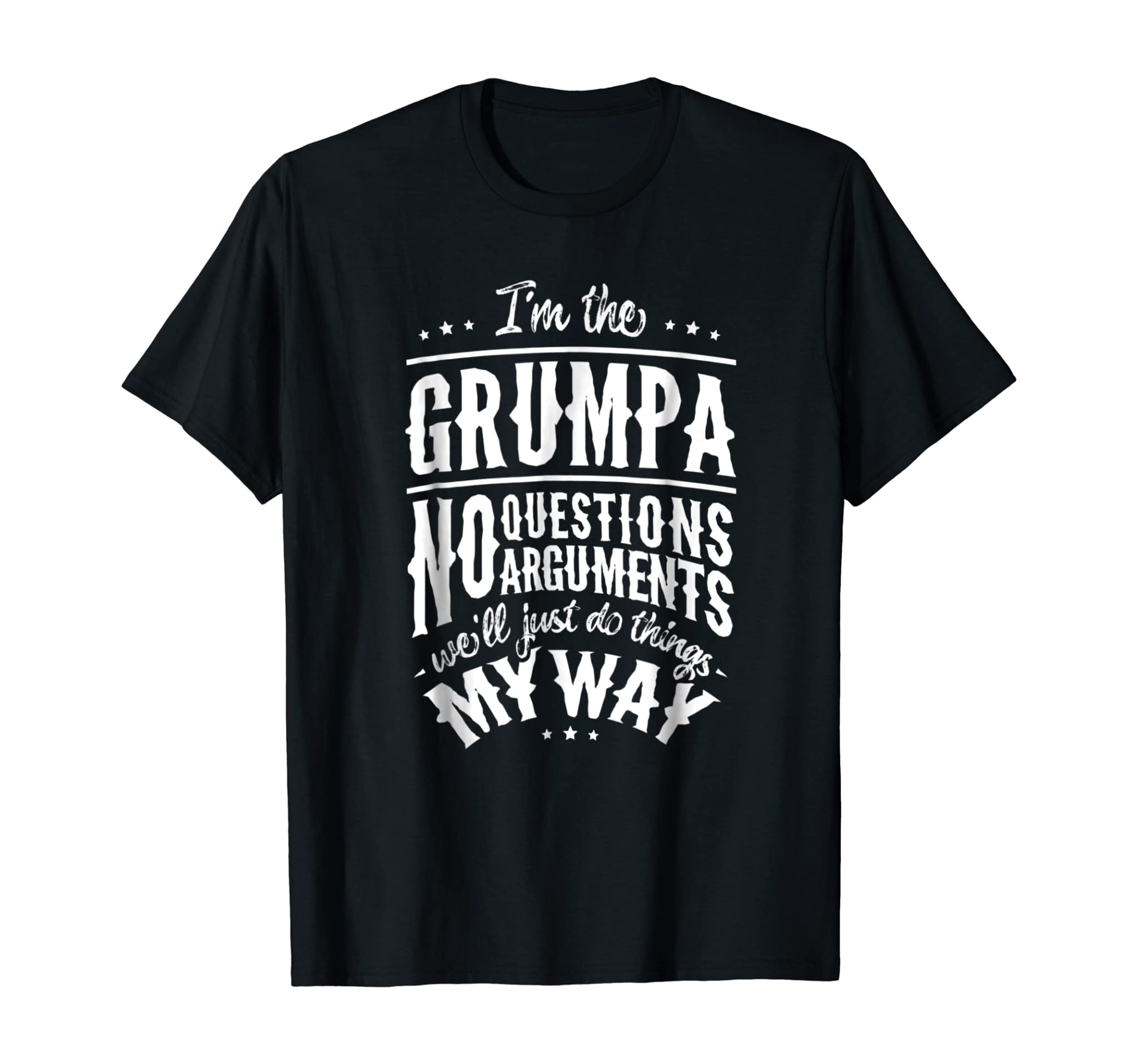 Grumpa Way Funny Grandpa Father’s Day T-shirt Men