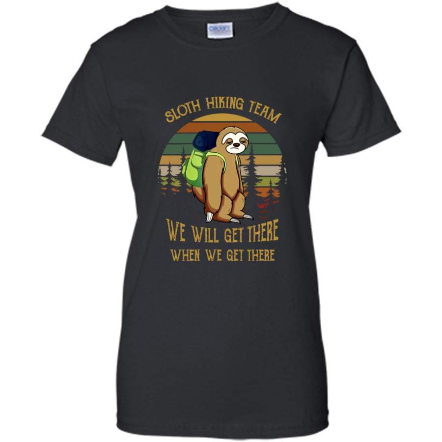 Sloth Hiking Team We Will Get There When We Get There, Classic Vintage Retro Design – Gildan Women Shirt