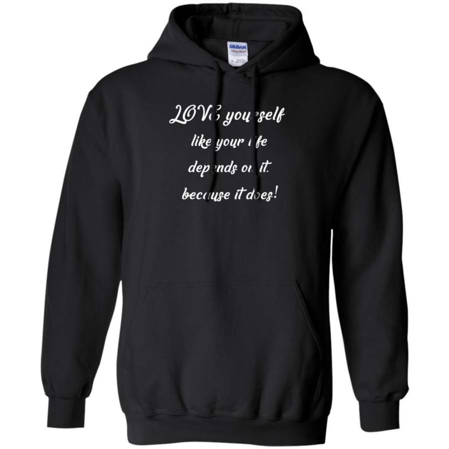 AGR Love Yourself Like Your Life Depends On It Shirt Hoodie