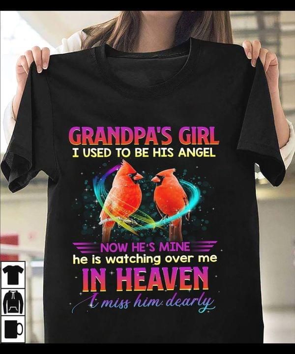 Grandpa’s girl I used to be his angel now he’s mine he is watching over me in heaven I miss him dearly bird couple t-shirt Tshirt Hoodie Sweater