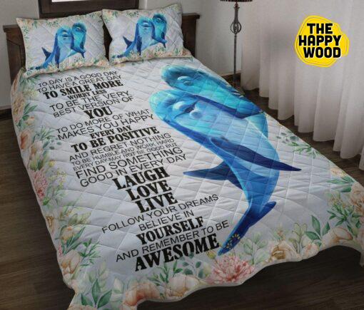 Dolphin Laugh Love Live Funny Flower Art And Remember To Be Awesome Quilt Bed Set And Pillow Covers